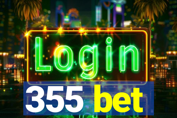 355 bet
